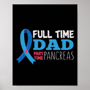 Mens November T1d Full Time Vater Teilzeit Pankrea Poster