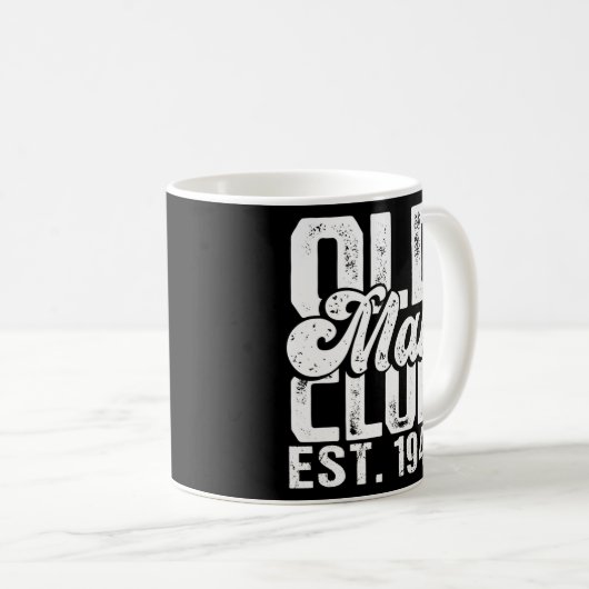 Mens Old Man Club Est 1947 Funny Senior Citizen Kaffeetasse (VorderseiteRechts)