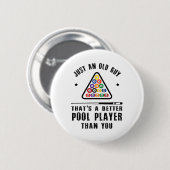 Mens Old Typ Pool Player Geschenk für ältere Billa Button (Vorne & Hinten)