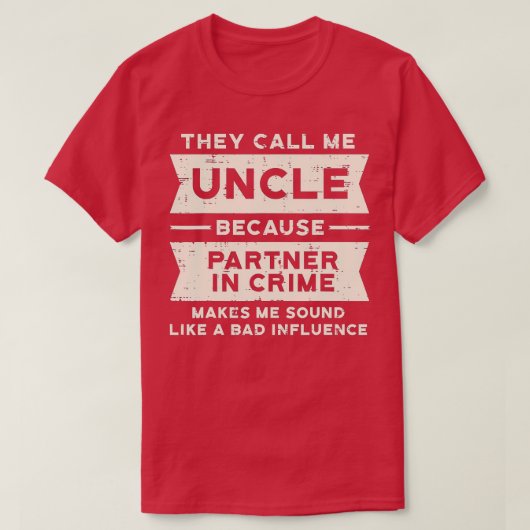 Mens Onkel Partner in Crime Bad Influence Funny Fa T-Shirt (Design vorne)