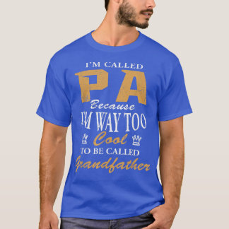 Mens Pa Beursache I'm Too Cool To Be Called Grandf T-Shirt