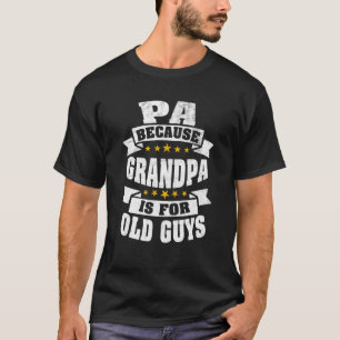 Mens Pa, weil Großvater für alte Typ Witziger Vate T-Shirt