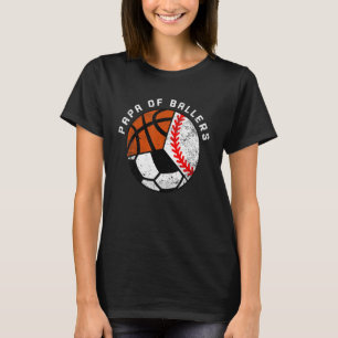 Mens Papa Ballers Baseball Fußball Basketball T-Shirt