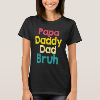 Mens Papa Daddy Vater Bruh Vater Vathers Day T-Shirt