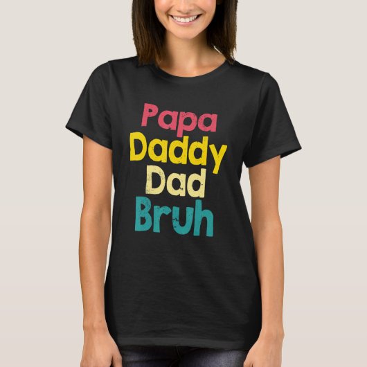 Mens Papa Daddy Vater Bruh Vater Vathers Day T-Shirt (Vorderseite)