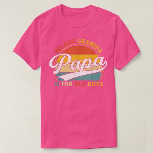 Mens Papa, weil Opa für alte Typ ist Funny Gr T-Shirt (Design vorne)