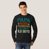 Mens Papa, weil Opa für alte Typ Väter ist T-Shirt (Vorne ganz)