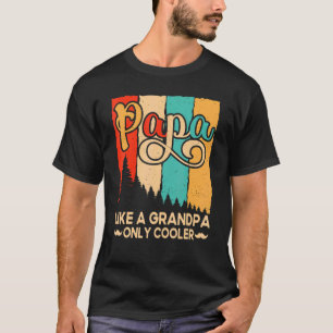Mens Papa wie ein Großvater nur Cooler Vater Vater T-Shirt