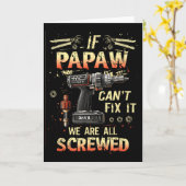 Mens Papaw If Papaw Can't Fix It We're All Screwed Karte (Gelbe Blume)