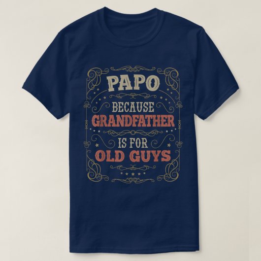 Mens Papo s Großvater ist für alte Typ Männer Vate T-Shirt (Design vorne)
