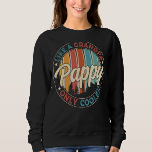 Mens Pappy wie ein Opa nur Cooler Papa Definition Sweatshirt