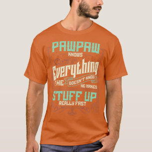 Mens Pawpaw weiß alles, was die lustigen Pawpaw-Vä T-Shirt