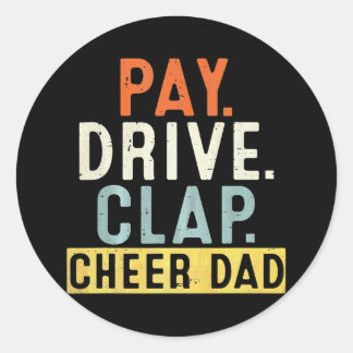 Mens Pay Drive Clap Cheer Vater Cheerleader Vater Runder Aufkleber
