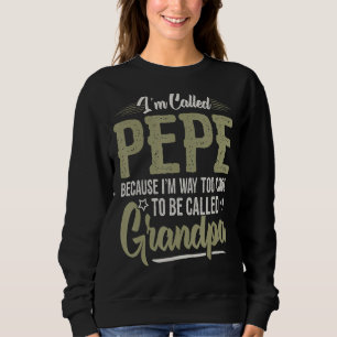 Mens Pepe t für Großvater Männer Vatertag ich werd Sweatshirt