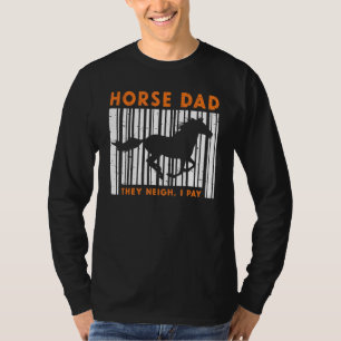 Mens Pferd Vater sie neigen zu pay I pay Reitsport T-Shirt