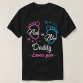 Mens Pink oder Blue Daddy Lieben, die Sie Geschlec T-Shirt (Design vorne)
