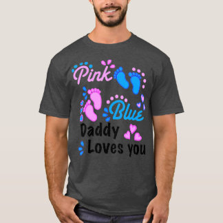Mens Pink oder Blue Daddy Lieben Sie Geschlecht of T-Shirt
