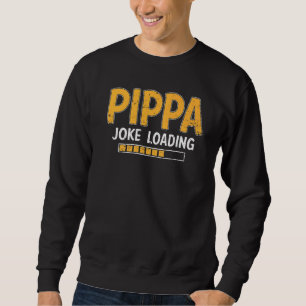 Mens Pippa Joke Loading Bitte warten Spaß Daddy Fa Sweatshirt