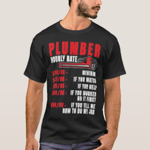 Mens Plumber Stundensatz für Klempner (Mi) T-Shirt