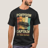 Mens PONTOON BOAT CAPTAIN   like a regular Captain T-Shirt (Vorderseite)