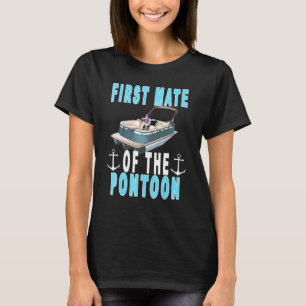 Mens Pontoon First Mate Pontoon Captain und First T-Shirt