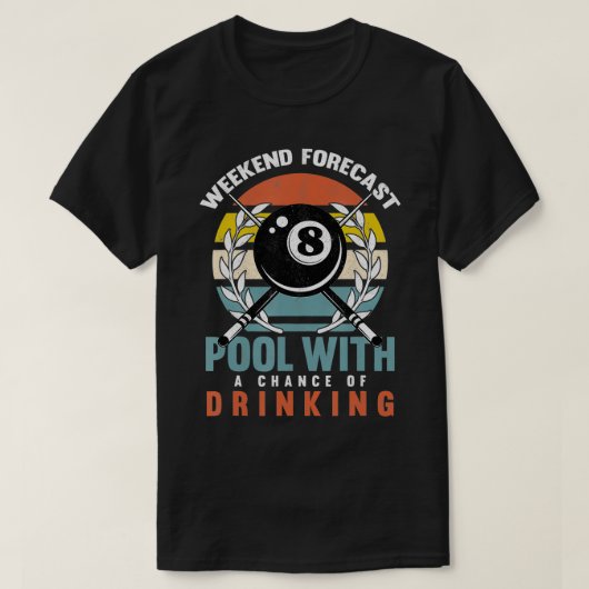 Mens Pool With A Change Of Drinking 8 Ball Billiar T-Shirt (Design vorne)