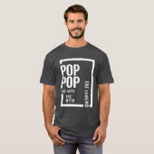 Mens PopPop Der Mann der Mythos der Legende Gesche T-Shirt (Vorne ganz)