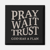 Mens Pray Wait Trust God Has A Plan Christian Jesu Magnet (Vorne)