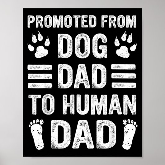 Mens Promoted From Dog Dad To Human Dad, Funny New Poster (Vorne)