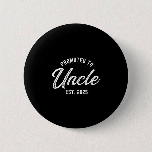 Mens Promoted To Uncle Est 2025 Funny Baby Announc Button (Vorderseite)