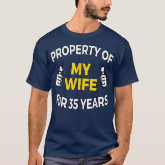 Mens Property of my Wife for 35 Years T Anniversa T-Shirt