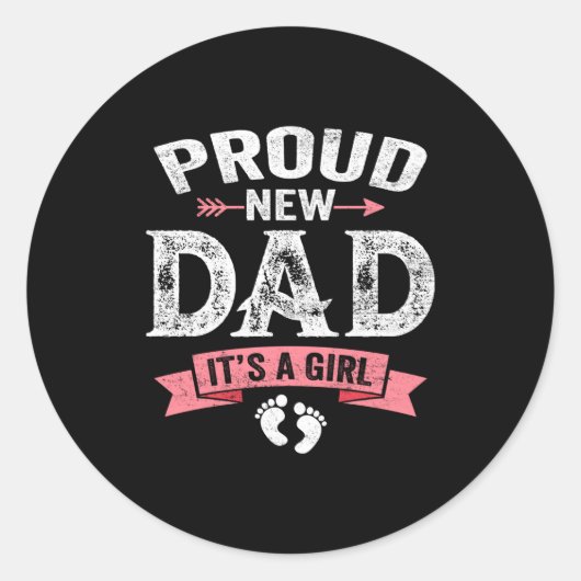 Mens Proud New Dad It's A Girl Funny Fathers Day N Runder Aufkleber (Vorderseite)