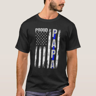Mens Proud Papa American Flag Thin Blue Line Polic T-Shirt