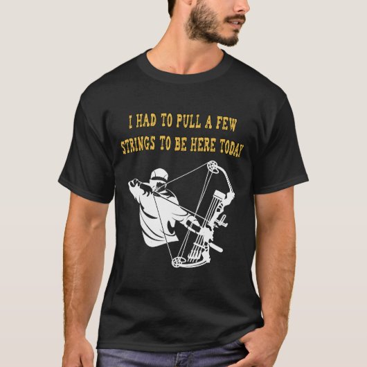 Mens Pull A Fees Strings Archery Pun Sarcasm Funny T-Shirt (Vorderseite)