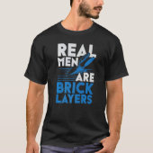 Mens Real Men Are Bricklayers Bircklaying Bricks J T-Shirt (Vorderseite)