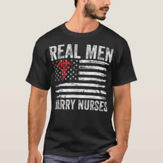Mens Real Men Marry Nurses Funny Nurse Husband Fia T-Shirt