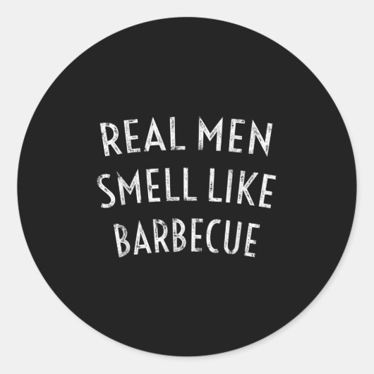 Mens Real Men riechen wie Barbecue - Funny Grillen Runder Aufkleber (Vorderseite)