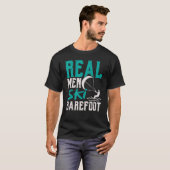 Mens Real Men Ski Barefoot Water Ski Waterski W T-Shirt (Vorne ganz)
