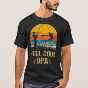 Mens Reel Cool Opa Fishing Fun Vaters Day Fisher T-Shirt