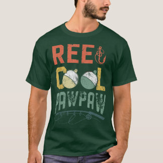 Mens Reel Cool Pawpaw Fishing s, Fun Vathday F T-Shirt