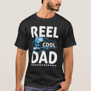 Mens Reel Cooler Vater Vatertag Vater Fischerei Fi T-Shirt