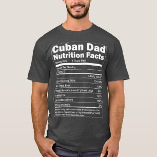 Mens Regalo para Papa Nutrition Facts Funny Cuban T-Shirt