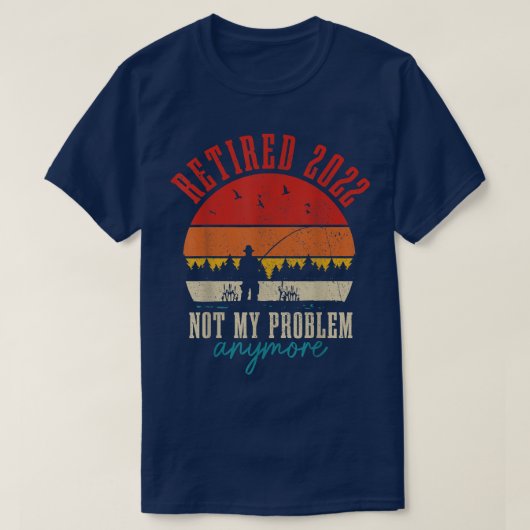 Mens Remüde 2022 nicht mein Problem noch lustiger T-Shirt (Design vorne)