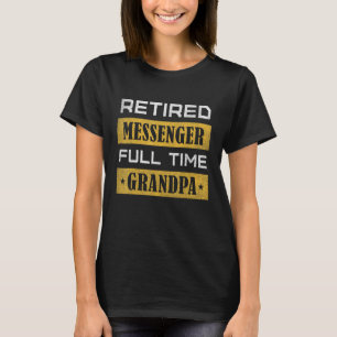 Mens Remüde Messenger Full Time Opa Retiremen T-Shirt
