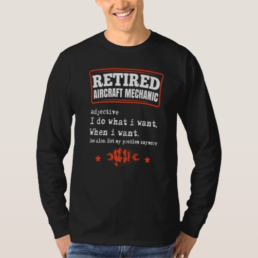 Mens Retired Aircraft Mechanic Airplane Maintenanc T-Shirt (Vorderseite)