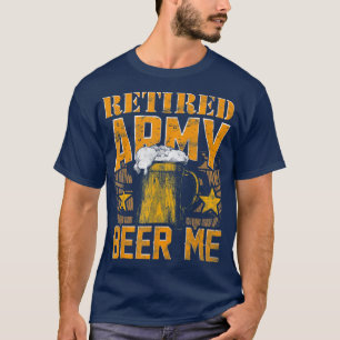 Mens RETIRED ARMY BIER ME Pensionierung T-Shirt