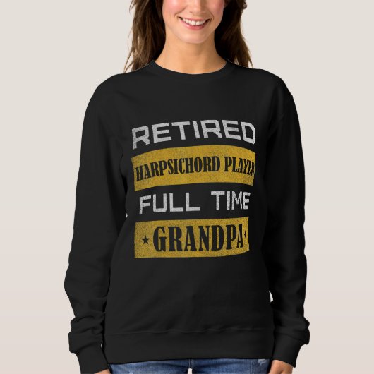 Mens Retired harmonist Full Time Grandpa Retiremen Sweatshirt (Vorderseite)