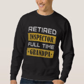 Mens Retired Inspector Full Time Grandpa Retiremen Sweatshirt (Vorderseite)