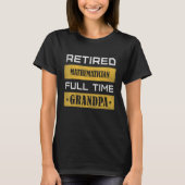 Mens Retired Mathematician Full Time Grandpa T-Shirt (Vorderseite)