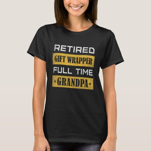 Mens Retired Wrapper Full Time Grandpa T-Shirt (Vorderseite)